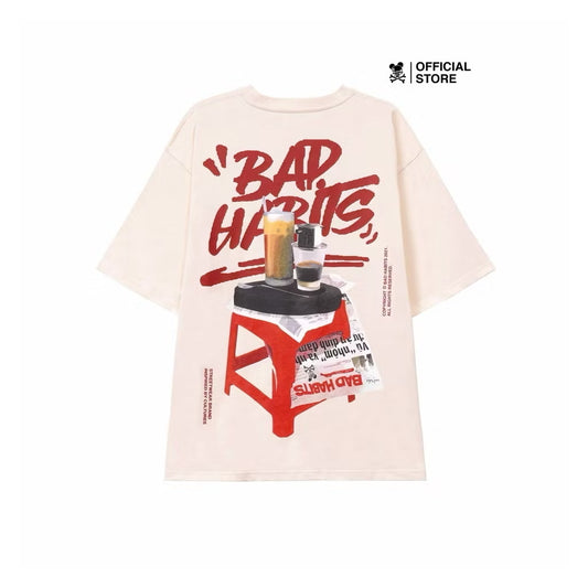BAD HABITS - STREET COFFEE VIETNAM TSHIRT
