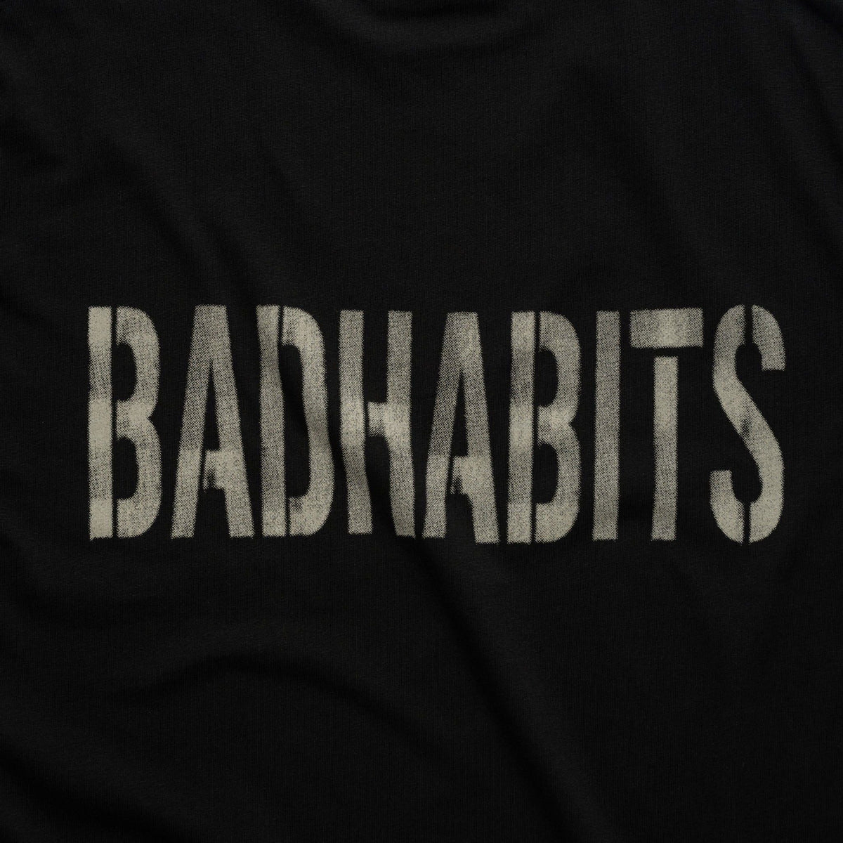 BAD HABITS - 419 TSHIRT